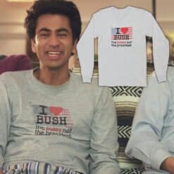 I Love Bush The Pussy Not The President Long Sleeve T-shirt | Kumar Patel | Harold & Kumar Go To White Castle