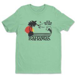 It's Better In The Bahamas T-Shirt | Dale Doback | Step Brothers