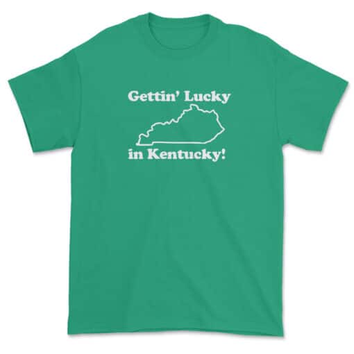 Getting Lucky In Kentucky T-Shirt | Dewey Finn | School Of Rock