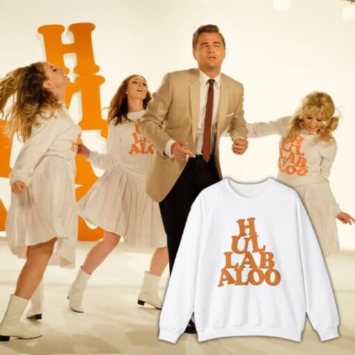 Hullabaloo Sweatshirt T-Shirt | Once Upon A Time In Hollywood