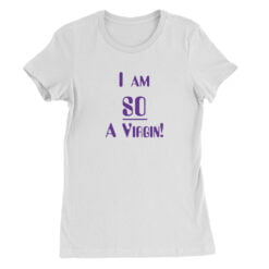 I Am So A Virgin Women's Tee T-Shirt | Jackie Burkhart | That '70s Show