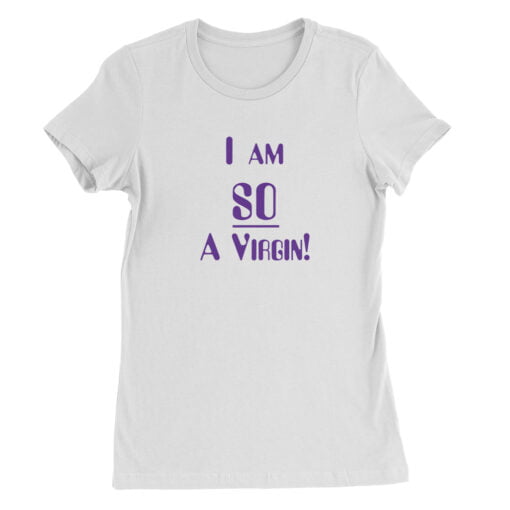 I Am So A Virgin Women's Tee T-Shirt | Jackie Burkhart | That '70s Show