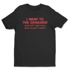 I Went To The Dark Side And All I Got Was This Lousy T-Shirt | Eric | Fanboys