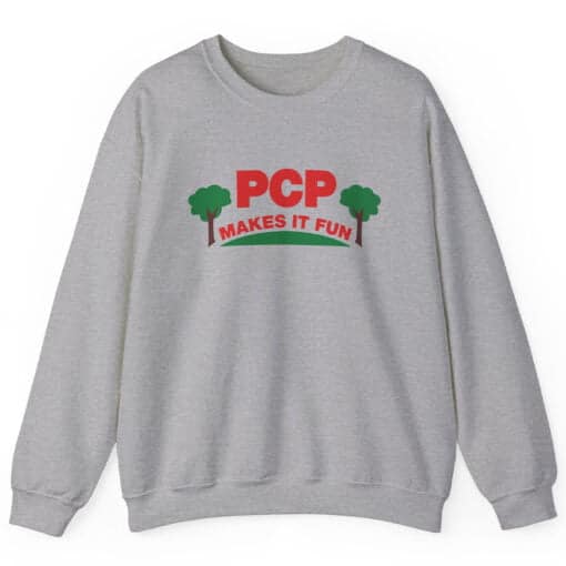 PCP Makes It Fun Sweatshirt T-Shirt | Leslie Knope | Parks And Recreation