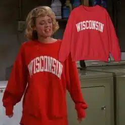 Wisconsin Sweatshirt T-Shirt | Laurie Forman | That '70s Show