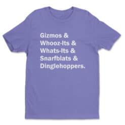 Gizmos And Whooz-Its And Whats Its And Snarfblats And Dinglehoppers T-Shirt | Ariel | Ralph Breaks The Internet