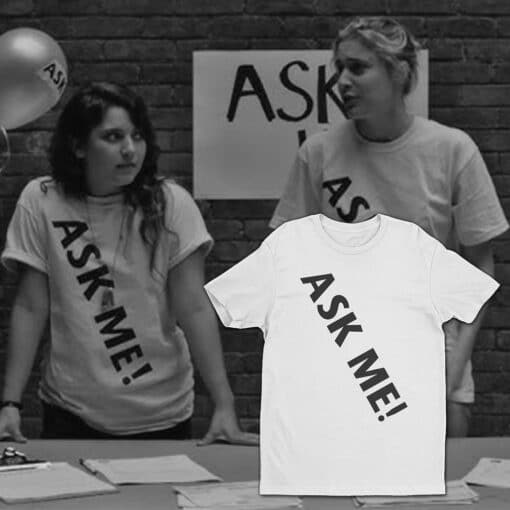 Ask Me! T-Shirt | Ask Me Girl And Frances | Frances Ha