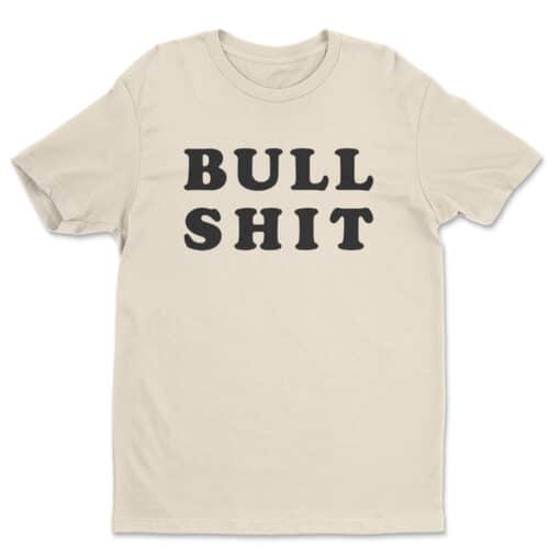 Bull Shit T-Shirt | A Kid | The Jerk