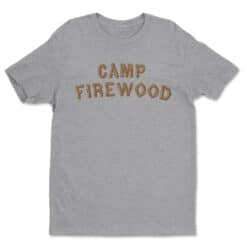 Camp Firewood T-Shirt | Arty | Wet Hot American Summer