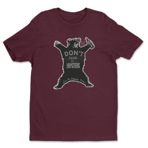 Don't Feed The Hipsters T-Shirt | Montgomery | 13 Reasons Why