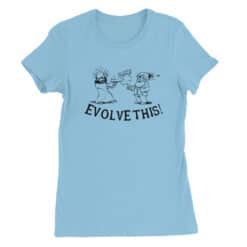 Evolve This Women's Tee T-Shirt | Ruth Buggs | Paul