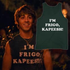 I'm Frigo, Kapeesh? T-Shirt | Tommy Frigo | Adventureland