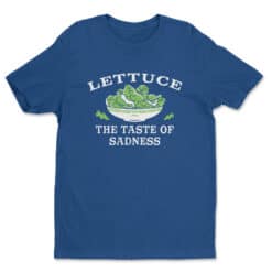 Lettuce The Taste Of Sadness T-Shirt | Peter Parker | Avengers Infinity Wa