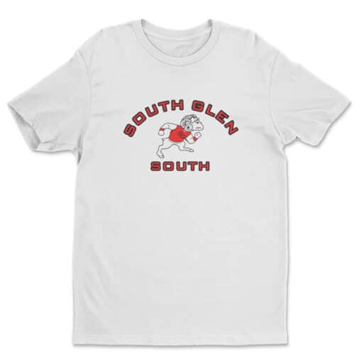 South Glen South T-Shirt | Never Been Kissed