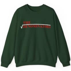 The Denominators Sweatshirt T-Shirt | Never Been Kissed