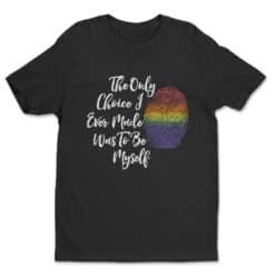 The Only Choice I Made Was To Be Myself T-Shirt | Casey | 13 Reasons Why