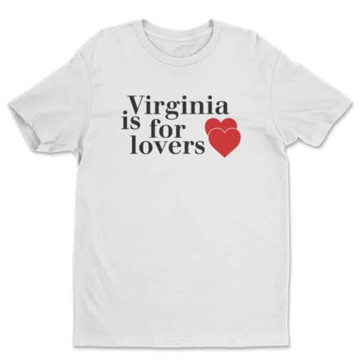 Virginia Is For Lovers T-Shirt | Charles Driggs | Something Wild