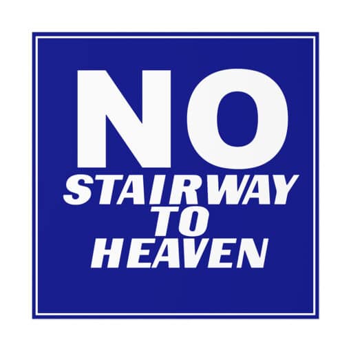 No Stairway To Heaven Uncoated Poster | Wayne's World