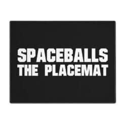 Spaceballs The Placemat | Spaceballs