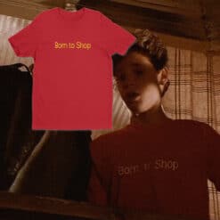 Born to Shop T-Shirt | Sam | The Lost Boys