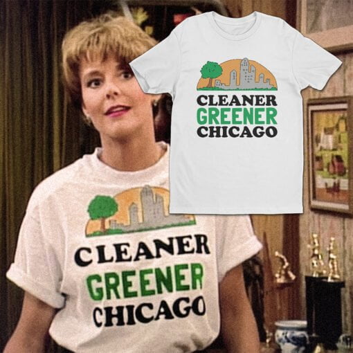 Cleaner Greener Chicago T-Shirt | Marcy D'Arcy | Married...With Children