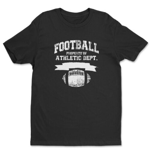 Football Property Of Athletic Dept T-Shirt | Eric Lamonsoff | Grown Ups