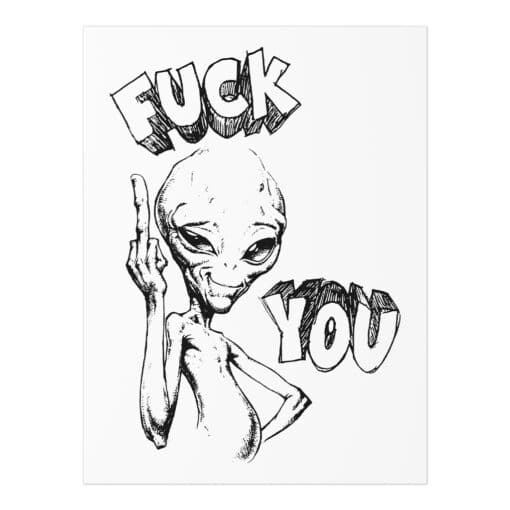 Fuck You Alien Uncoated Poster | Graeme Willy | Paul