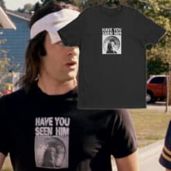 Have You Seen Him T-Shirt | Dave | Hot Rod