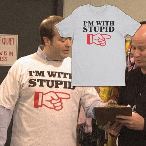 I'm With Stupid T-Shirt | J.D. Lutz | 30 Rock