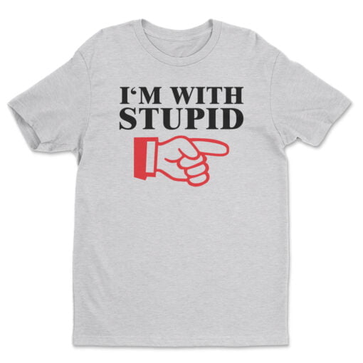 I'm With Stupid T-Shirt | J.D. Lutz | 30 Rock