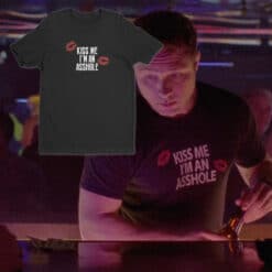 Kiss Me I'm An Asshole T-Shirt | A Bartender | True Detective