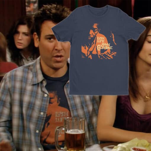 John Coltrane Lush Life T-Shirt | Ted Mosby | How I Met Your Mother