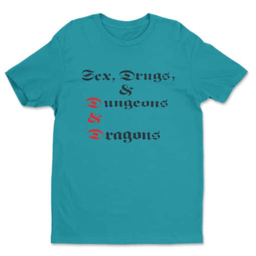 Sex, Drugs & Dungeons & Dragons T-Shirt | Martin | Knocked Up