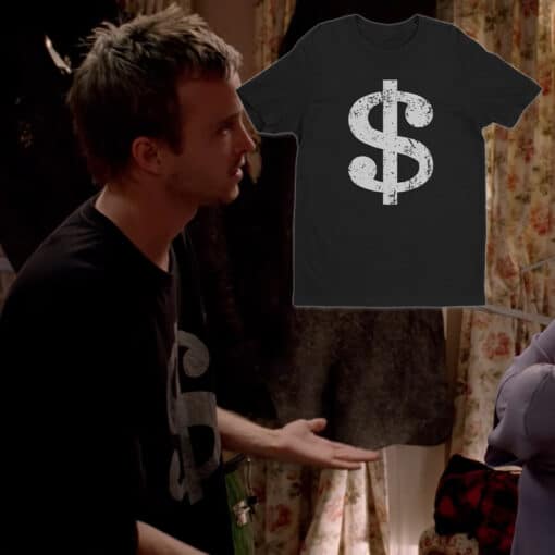 Dollar Sign T-Shirt | Jesse Pinkman | Breaking Day