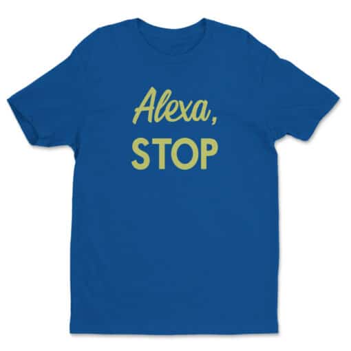 Alexa Stop T-Shirt | Terry | Solar Opposites