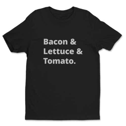 Bacon & Lettuce & Tomato T-Shirt | Terry | Solar Opposites