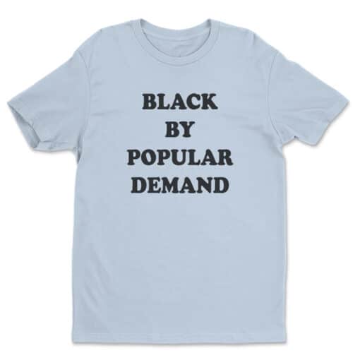 Black By Popular Demand T-Shirt | J.D. | Scrubs