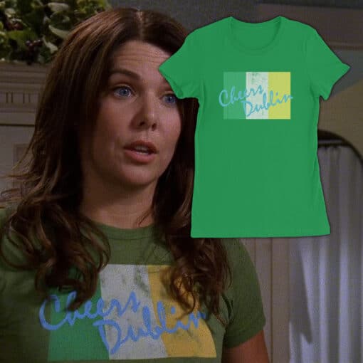 Cheers Dublin Women's Tee T-Shirt | Lorelai | Gilmore Girls