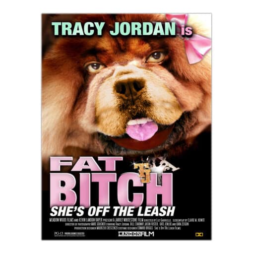 Fat Bitch She's Off The Leash Uncoated Poster | Tracy Jordan | 30 Rock