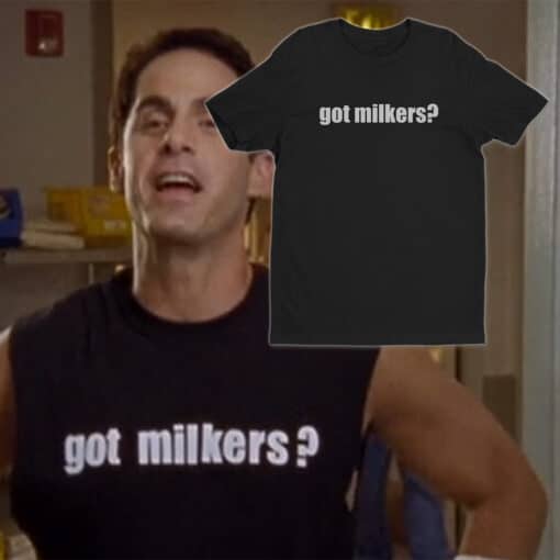 Got Milkers T-Shirt | Dr. Todd Quinlan | Scrubs