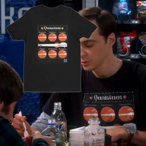 Quantum T-Shirt | Sheldon Cooper | The Big Bang Theory