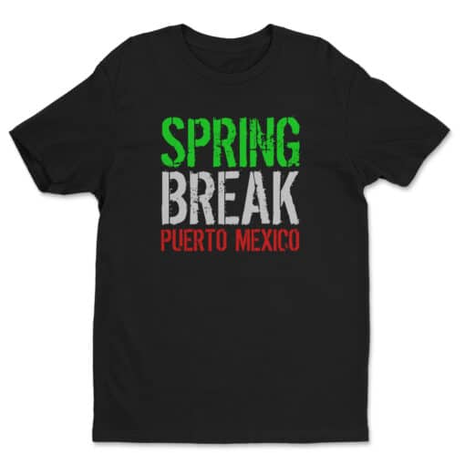 Spring Break Puerto Mexico T-Shirt | Schmidt | 22 Jump Street