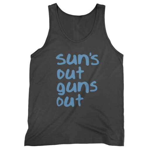 Sun's Out Guns Out Tank Top T-Shirt | Jenko | 22 Jump Street