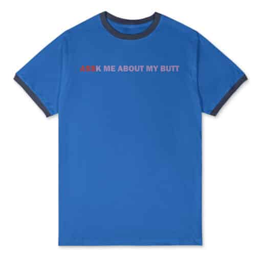 Assk Me About My Butt Ringer T-Shirt | Andy Bernard | The Office