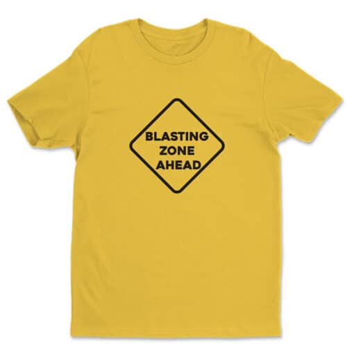 Blasting Zone Ahead T-Shirt | Michael | Paddleton