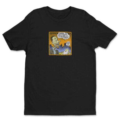 Death The End Of Myself No More Me It's Incomprehensible T-Shirt | Jimmy Chance | Raising Hope