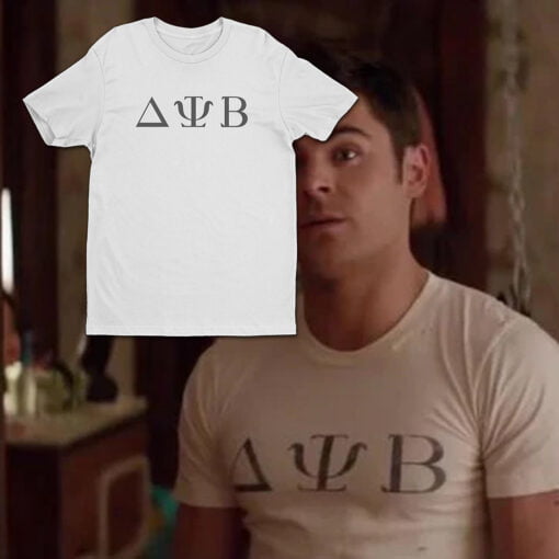 Delta Psi Beta T-Shirt | Teddy Sanders | Bad Neighbours