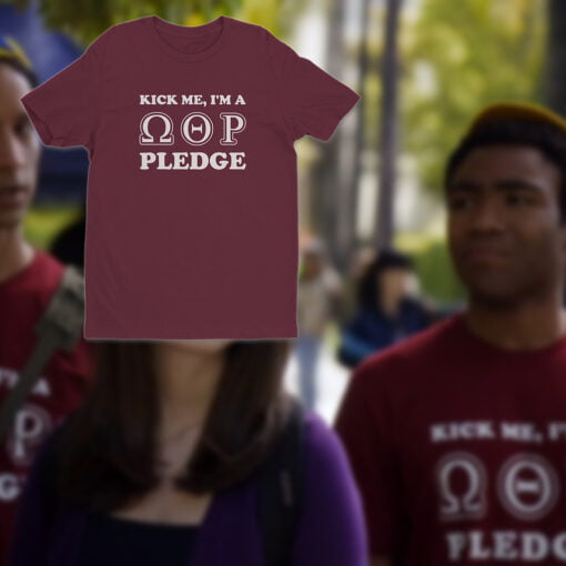 Kick Me I'm A Omega Theta Rho Pledge T-Shirt | Troy Barnes And Abed | Community