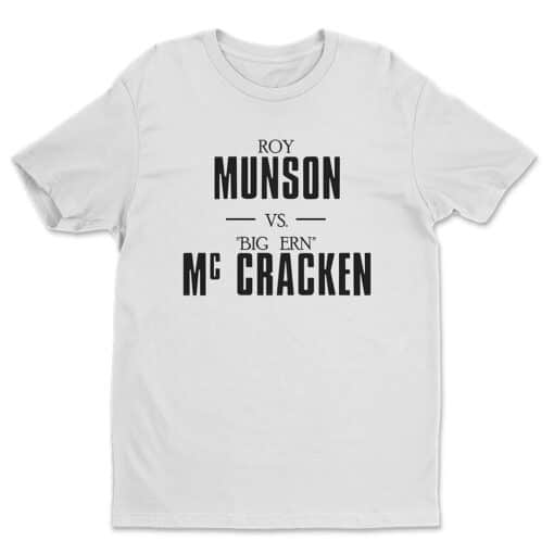 Roy Munson Vs Big Ern McCracken T-Shirt | Ishmael Boorg | Kingpin