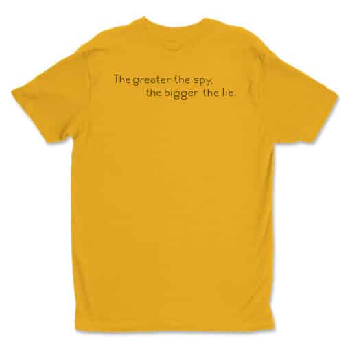 The Greater The Spy The Bigger The Lie T-Shirt | Argylle